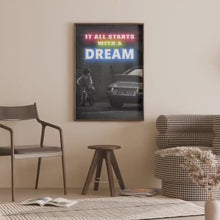 Translation missing: fr.IT ALL STARTS WITH A DREAM | Postergeneral.accessibility.play_video